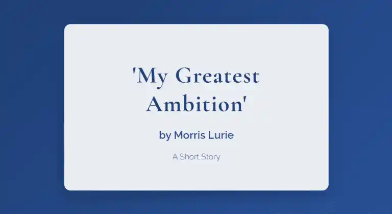 My Greatest Ambition by Morris Lurie
