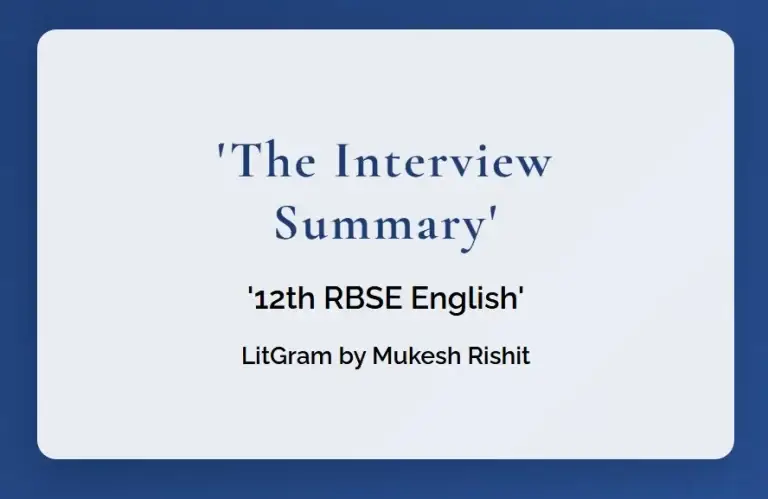 The Interview Summary in Detail 12th RBSE English