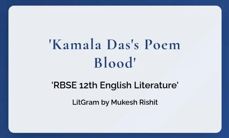 blood by kamala das 12th rbse