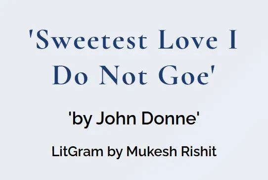 Sweetest Love I Do Not Goe