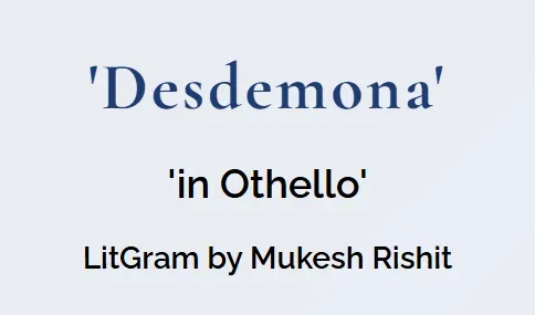 Desdemona in Othello